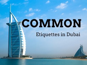 Etiquettes in Dubai