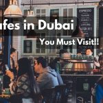 Best Cafes in Dubai